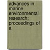 Advances in Marine Environmental Research; Proceedings of a door Environmental Research Laboratory
