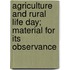 Agriculture And Rural Life Day; Material For Its Observance