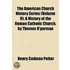 American Church History Series (Volume 9); A History of the