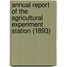 Annual Report of the Agricultural Experiment Station (1893) door Cornell University. Station