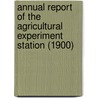Annual Report of the Agricultural Experiment Station (1900) door Cornell University. Station
