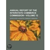 Annual Report of the Interstate Commerce Commission (Volume by United States. Interstate Commission