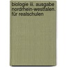 Biologie Iii. Ausgabe Nordrhein-westfalen. Für Realschulen door Onbekend