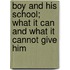 Boy And His School; What It Can And What It Cannot Give Him