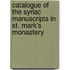 Catalogue Of The Syriac Manuscripts In St. Mark's Monastery