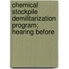 Chemical Stockpile Demilitarization Program; Hearing Before door United States. Procurement