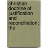 Christian Doctrine of Justification and Reconciliation; The door Albrecht Ritschl