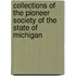 Collections of the Pioneer Society of the State of Michigan