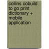 Collins Cobuild To Go Print Dictionary + Mobile Application door James C. Collins