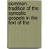 Common Tradition of the Synoptic Gospels in the Text of the