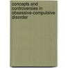Concepts and Controversies in Obsessive-Compulsive Disorder door Onbekend