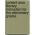 Content Area Literacy Instruction For The Elementary Grades