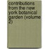 Contributions from the New York Botanical Garden (Volume 2)