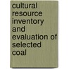 Cultural Resource Inventory and Evaluation of Selected Coal door Gene Munson