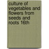 Culture of Vegetables and Flowers from Seeds and Roots 16th door Sutton and Sons