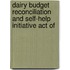 Dairy Budget Reconciliation and Self-Help Initiative Act of