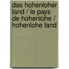 Das Hohenloher Land / Le pays de Hohenlohe / Hohenlohe Land door Georg Kleemann