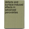 Defects And Surface-Induced Effects In Advanced Perovskites door Gunnar Borstel