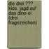 Die drei ??? Kids. Jagd auf das Dino-Ei (drei Fragezeichen)