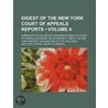 Digest of the New York Court of Appeals Reports (Volume 4); door New York Court of Appeals