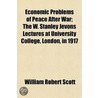 Economic Problems of Peace After War; The W. Stanley Jevons door William Robert Scott