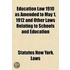 Education Law 1910 as Amended to May 1, 1912 and Other Laws