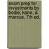 Exam Prep For Investments By Bodie, Kane, & Marcus, 7th Ed.