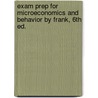 Exam Prep For Microeconomics And Behavior By Frank, 6th Ed. by Yitzchak Ed. Frank