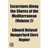 Excursions Along the Shores of the Mediterranean (Volume 2)