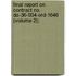 Final Report on Contract No. Da-36-034-Ord-1646 (Volume 2);