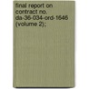Final Report on Contract No. Da-36-034-Ord-1646 (Volume 2); door Institute For Advanced Study Project.