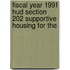 Fiscal Year 1991 Hud Section 202 Supportive Housing For The