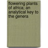 Flowering Plants of Africa; An Analytical Key to the Genera by Franz Thonner