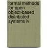 Formal Methods For Open Object-Based Distributed Systems Iv door S.