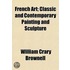 French Art; Classic And Contemporary Painting And Sculpture