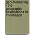 Georeferencing - The Geographic Associations Of Information