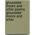 Gloucester Moors and Other Poems Gloucester Moors and Other