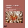 Great Harmonia (Volume 1); Being a Philosophical Revelation door Andrew Jackson Davis