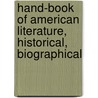 Hand-Book of American Literature, Historical, Biographical by Joseph Gostwick