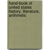 Hand-Book of United States History, Literature, Artihmetic door Emory C. White