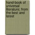 Hand-Book of Universal Literature; From the Best and Latest