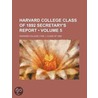 Harvard College Class of 1892 Secretary's Report (Volume 5) by Harvard College Class Of