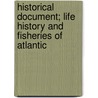 Historical Document; Life History and Fisheries of Atlantic by Tim Mather