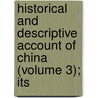 Historical and Descriptive Account of China (Volume 3); Its by Hugh Murray