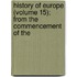 History of Europe (Volume 15); From the Commencement of the