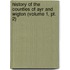 History Of The Counties Of Ayr And Wigton (volume 1, Pt. 2)