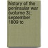 History of the Peninsular War (Volume 3); September 1809 to
