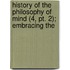History Of The Philosophy Of Mind (4, Pt. 2); Embracing The