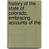 History of the State of Colorado, Embracing Accounts of the door Frank Hall