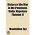 History of the War in the Peninsula, Under Napoleon (Volume